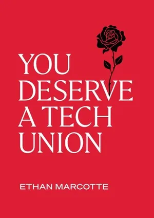 You Deserve a Tech Union